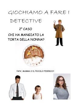 Giochiamo a fare i detective, secondo caso